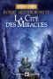 [The Divine Cities 03] • La cité des miracles
